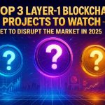پروژه‌های برتر Blockchain برای تماشای در سال 2025: آماده برای تحول بازار